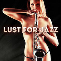 LUST FOR JAZZ, Vol 2 (Rendez-Vous Digital 2013 w/ Marta Raviglia 4tet)