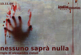 NESSUNO SAPRA' NULLA - Original O.S.T. by Marta Raviglia, Simone Sbarzella and Alessio Sbarzella (Indie Gesta Films 2009) Regia di Alessandro Ciotoli